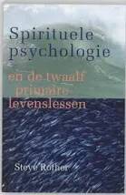 Spirituele psychologie en de twaalf primaire levenslessen - tweedehands