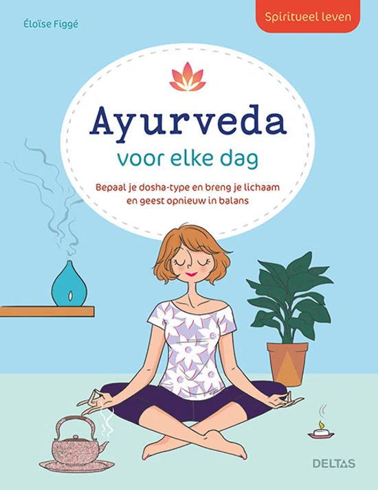 Spiritueel leven - Ayurveda voor elke dag - boek