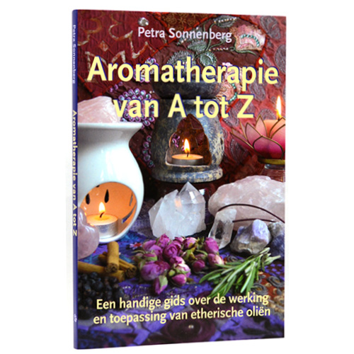 Etherische Oliën Gids; Aromatherapie en natuurlijke wellness.