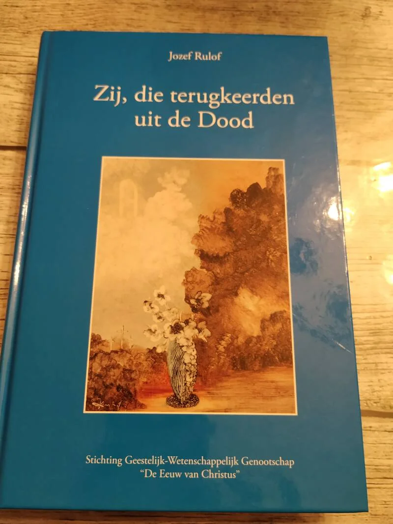 Zij die terugkeren uit de dood  - tweedehands